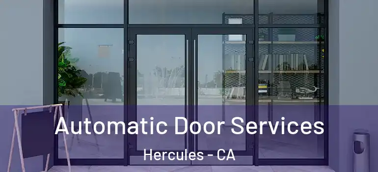  Automatic Door Services Hercules - CA