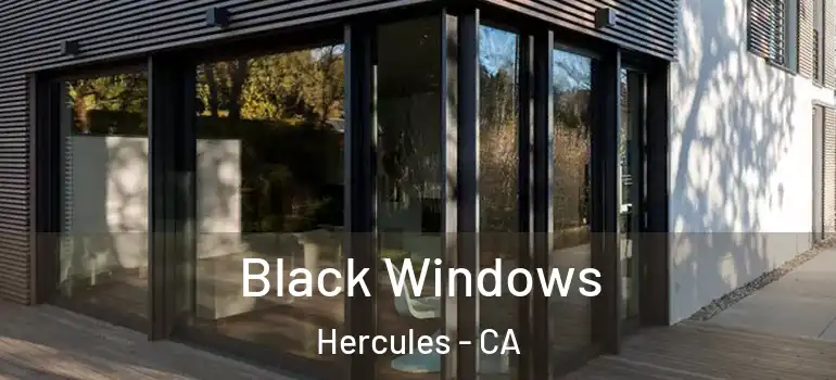  Black Windows Hercules - CA
