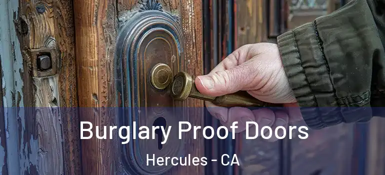  Burglary Proof Doors Hercules - CA