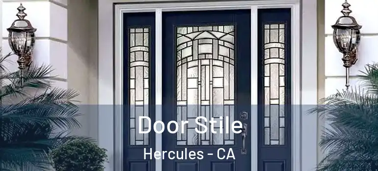  Door Stile Hercules - CA