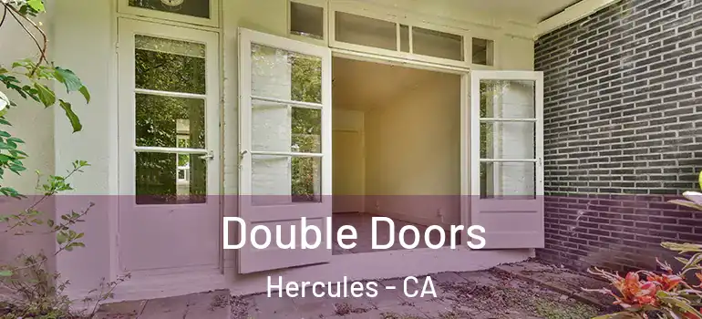  Double Doors Hercules - CA