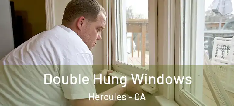  Double Hung Windows Hercules - CA