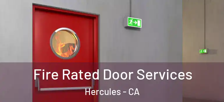  Fire Rated Door Services Hercules - CA