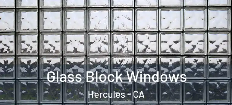  Glass Block Windows Hercules - CA