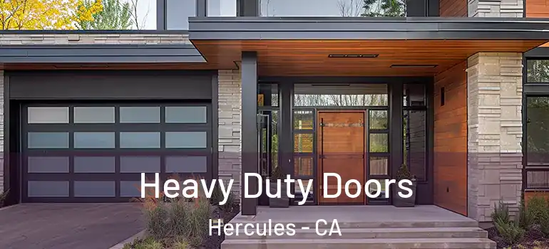  Heavy Duty Doors Hercules - CA