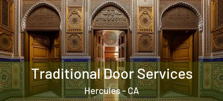  Traditional Door Services Hercules - CA