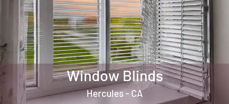  Window Blinds Hercules - CA